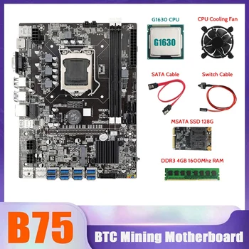 B75 BTC Rudar Motherboard 8XUSB+G1630 CPU+4G DDR3 1600Mhz RAM+MSATA SSD 128G+CPU Hladilni Ventilator+SATA Kabel+Switch Kabel