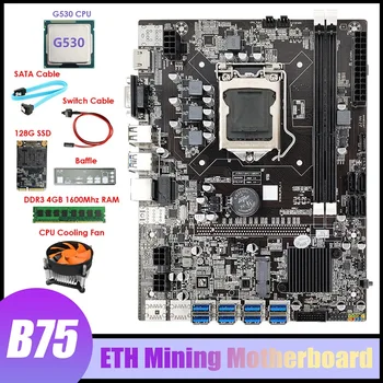 B75 8USB ETH Rudarstvo Matično ploščo+G530 CPU+DDR3 4 GB RAM+128G SSD+Ventilator+SATA Kabel+Switch Kabel+Opno B75 Rudar Motherboard