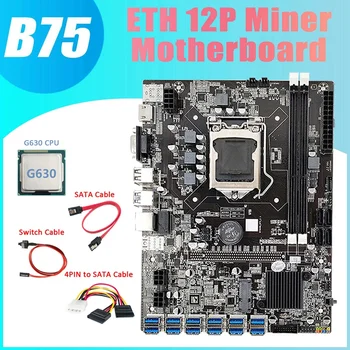 AU42 -B75 ETH Rudar Matično ploščo 12 PCIE, da USB3.0+G630 CPU+4PIN, da SATA Kabel+SATA Kabel+Switch Kabel LGA1155 matična plošča