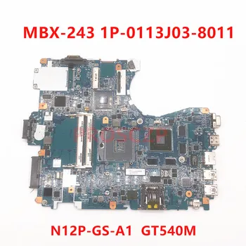 Mainboard Za SONY MBX-243 Prenosni računalnik z Matično ploščo 1P-0113J03-8011 HM65 Z N12P-GS-A1 GT540M GPU 100% Polno Preizkušen, ki Delajo Dobro