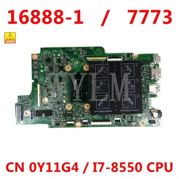 CN 0Y11G4 / 16888-1 I7-8550 CPU Mainboard Za Dell Latitude 7773 CN-Y11G4 Prenosni računalnik z Matično ploščo 100% Delajo Dobro Uporabljajo